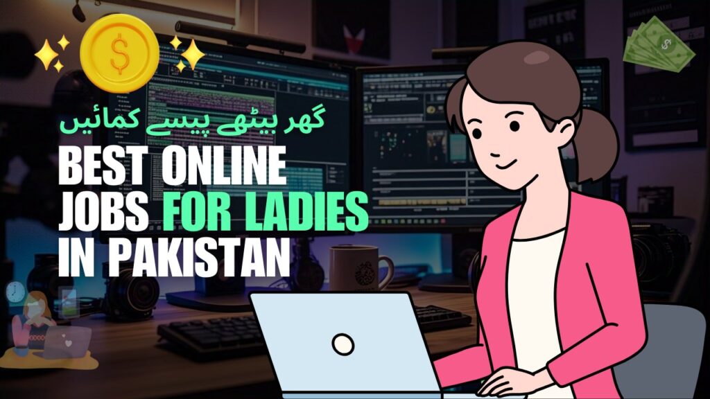 Best Home Based Jobs women working from home on laptop in Pakistan