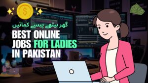 Best Home Based Jobs Pakistan Best Home Based Jobs for Women in Pakistan 2026 Complete Guide