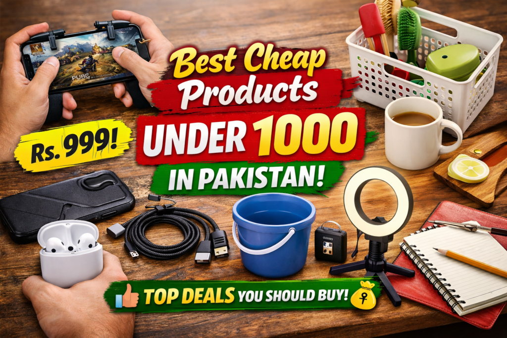 Best Cheap Products Under 1000 in Pakistan