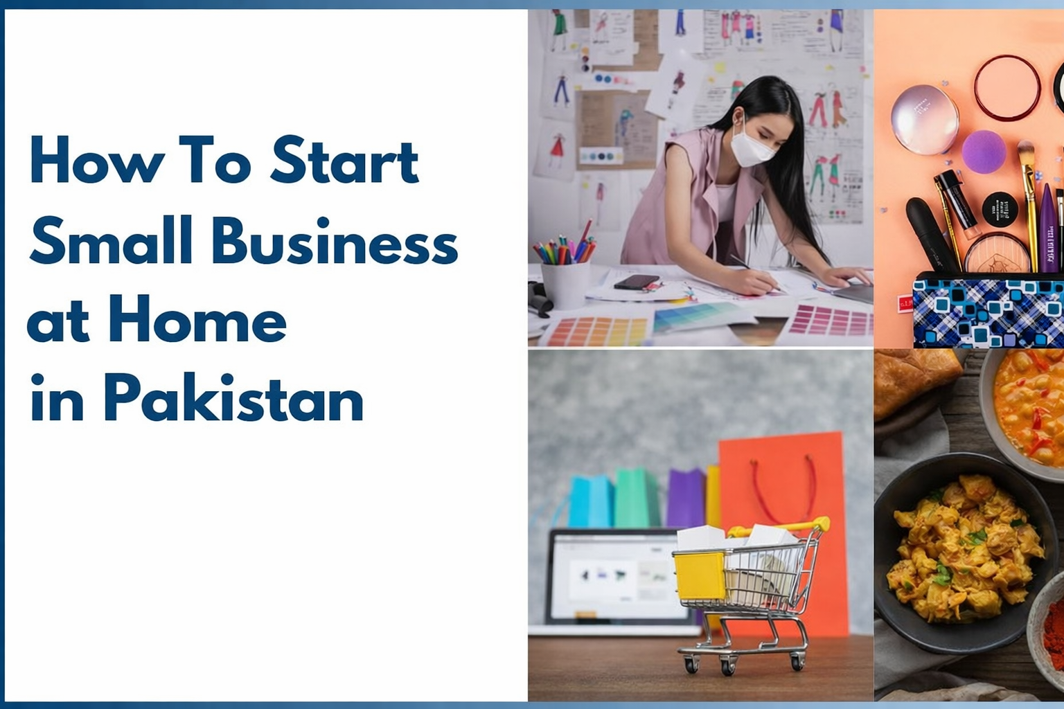 Best Home Business Ideas in Pakistan for women