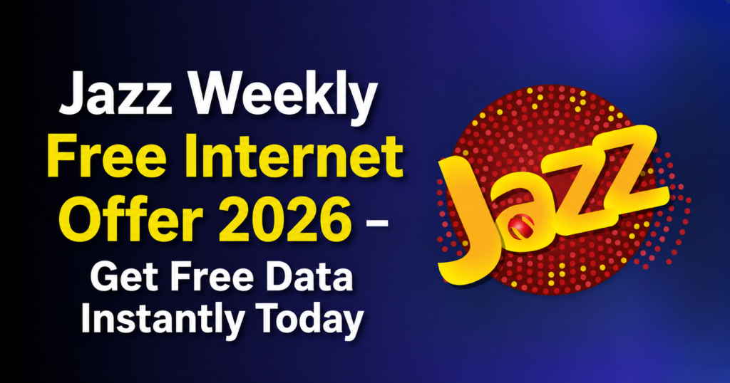 Jazz Weekly Free Internet Offer 2026 free MBs in Pakistan