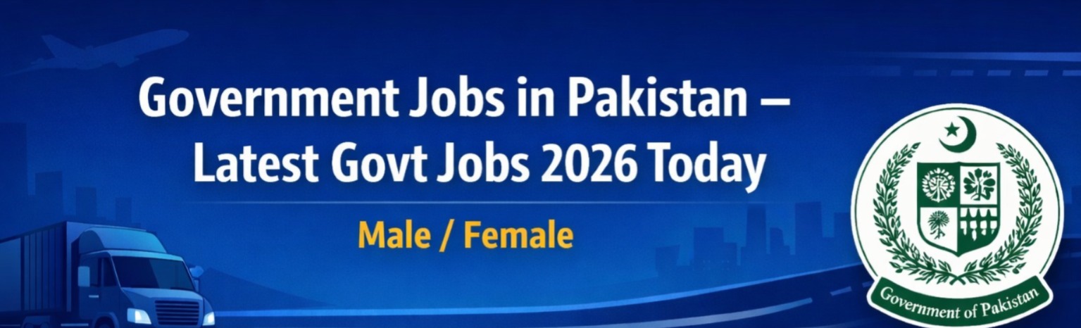 Latest Government Jobs in Pakistan Today Apply Online Before Deadline Ends