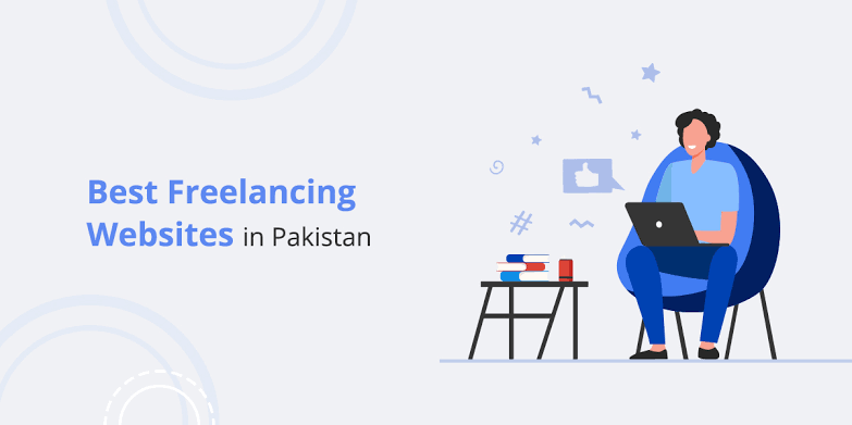 Top Freelancing Websites Pakistan guide for students and professionals in 2026